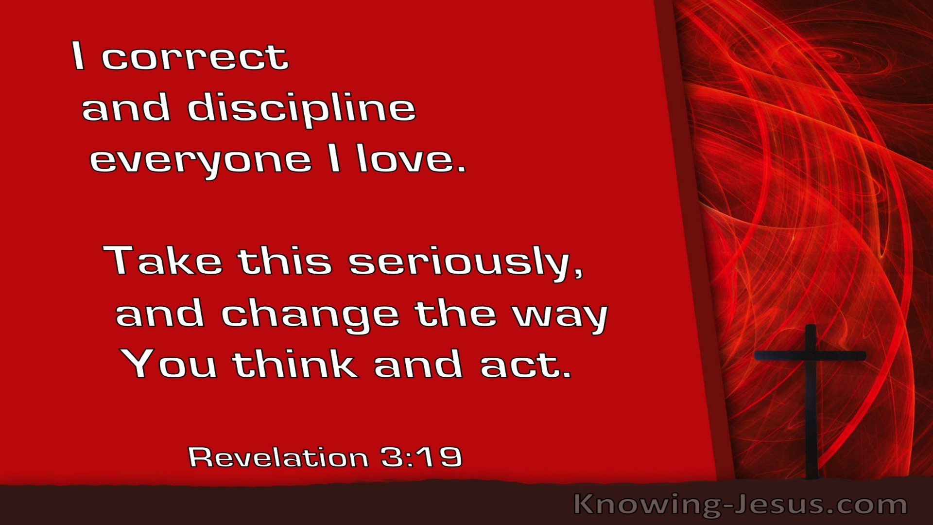 Revelation 3:19 I Correct And Discipline Everyone I Love (windows)06:13